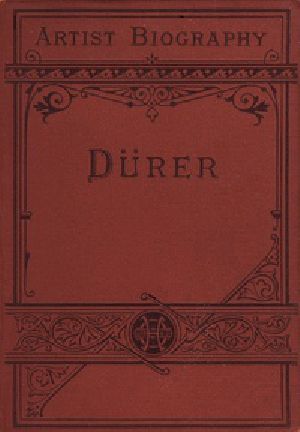 [Gutenberg 32787] • Dürer / Artist-Biographies